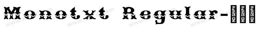 Monotxt Regular字体转换